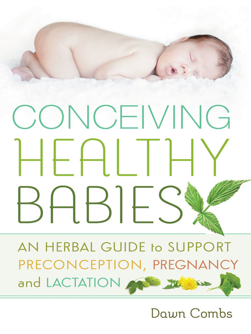 Title details for Conceiving Healthy Babies by Dawn Combs - Available